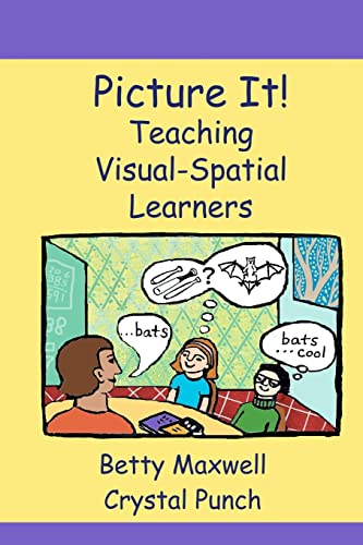 Stock image for Picture It!: Teaching Visual-Spatial Learners for sale by Goodwill of Colorado