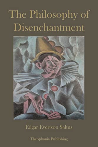 Imagen de archivo de The Philosophy of Disenchantment a la venta por THE SAINT BOOKSTORE