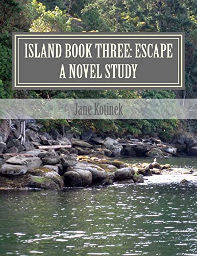 Stock image for Island Book Three: Escape A Novel Study for sale by THE SAINT BOOKSTORE