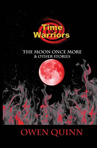 9781478285045: The Time Warriors The Moon Once More [Lingua Inglese]