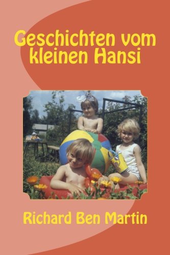 Imagen de archivo de Geschichten vom kleinen Hansi Mustermann a la venta por Buchpark