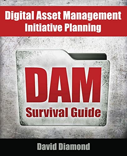 Imagen de archivo de DAM Survival Guide: Digital Asset Management Initiative Planning a la venta por ThriftBooks-Dallas