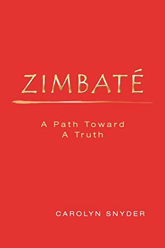Stock image for Zimbate, A Path Towards A Truth for sale by Vashon Island Books