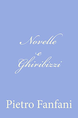 Beispielbild fr Novelle e Ghiribizzi zum Verkauf von THE SAINT BOOKSTORE