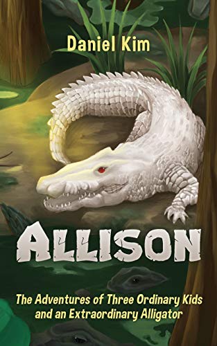 Beispielbild fr Allison: The Adventures of Three Ordinary Kids and an Extraordinary Alligator zum Verkauf von Your Online Bookstore