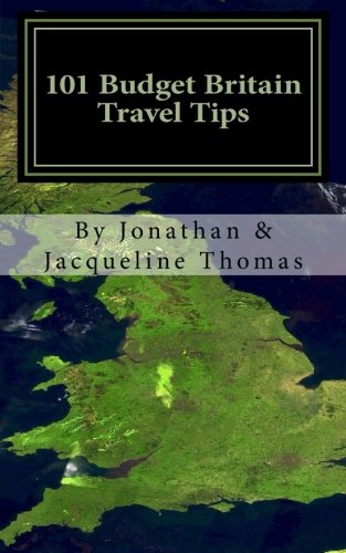 Beispielbild fr 101 Budget Britain Travel Tips: Your Guide to Traveling to Britain on a Budget zum Verkauf von ThriftBooks-Dallas