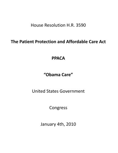 9781478300304: The Patient Protection and Affordable Care Act PPACA "Obama Care"