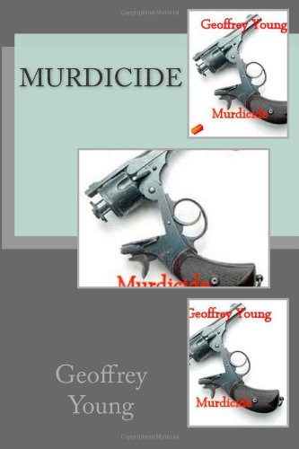 Murdicide (9781478302179) by Young, Geoffrey