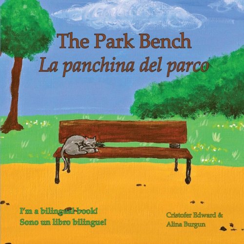 9781478305965: The Park Bench / La panchina del parco: A Bilingual Children's Book