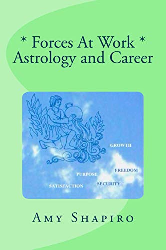 Imagen de archivo de Forces at Work: Astrology and Career a la venta por Revaluation Books