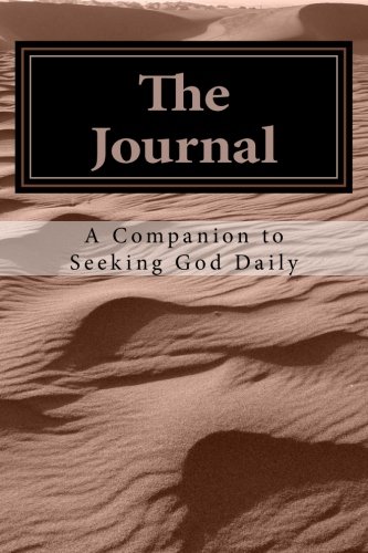 Stock image for The Journal: A Companion to Seeking God Daily for sale by ThriftBooks-Dallas