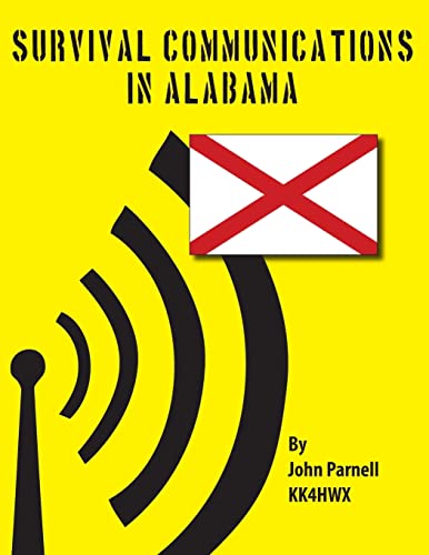 Survival Communications in Alabama (9781478308256) by Parnell, John