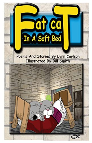 Imagen de archivo de Fat Cat In A Soft Bed: Poems and stories for kids a la venta por ThriftBooks-Dallas