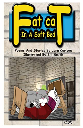 9781478309284: Fat Cat In A Soft Bed: Poems and stories for kids