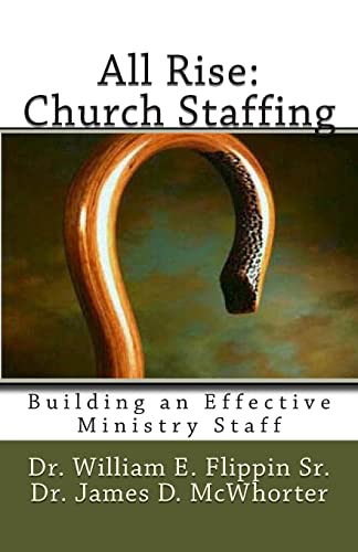 Stock image for All Rise: Church Staffing: Building an Effective Ministry Staff for sale by ThriftBooks-Atlanta
