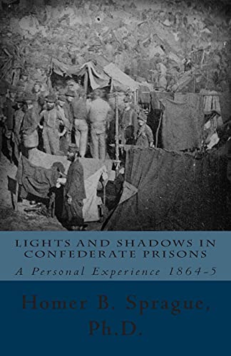 Stock image for Lights And Shadows In Confederate Prisons: A Personal Experience 1864-5 for sale by Lucky's Textbooks
