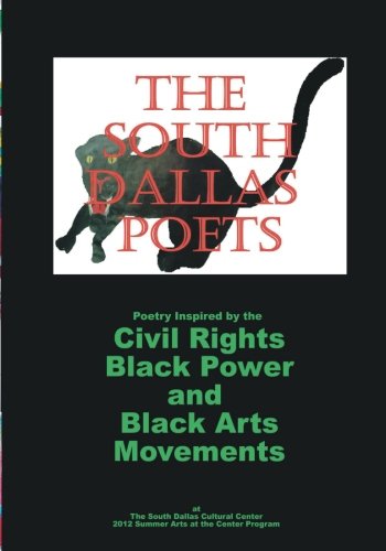 Stock image for South Dallas Poets: Poetry Inspired by the Civil Rights, Black Power, & Black Arts Movements: Volume 2 for sale by Revaluation Books