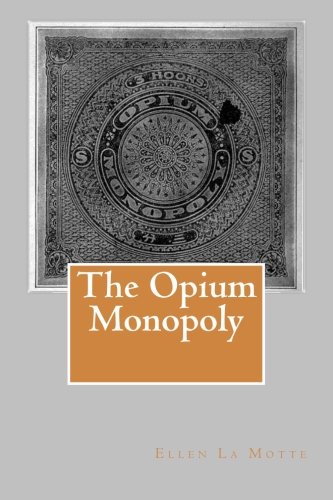 Stock image for The Opium Monopoly for sale by Revaluation Books