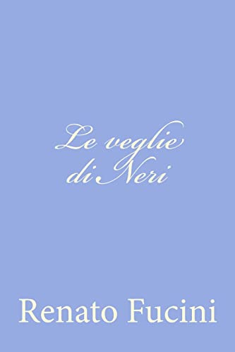 Imagen de archivo de Le veglie di Neri a la venta por THE SAINT BOOKSTORE