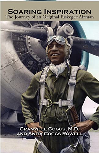 Stock image for Soaring Inspiration : The Journey of an Original Tuskegee Airman for sale by Better World Books