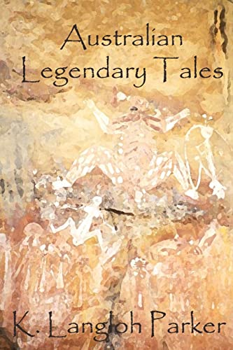 Stock image for Australian Legendary Tales for sale by THE SAINT BOOKSTORE
