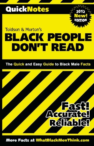 Beispielbild fr Black People Don't Read: QuickNotes: A Quick Reference Handbook of Black Male Statistics (Volume 1) zum Verkauf von Revaluation Books