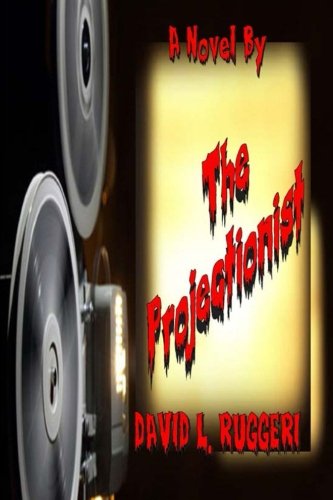 Stock image for The Projectionist for sale by Revaluation Books