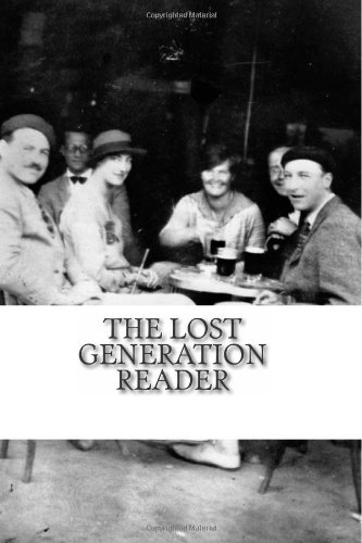 Imagen de archivo de The Lost Generation Reader: An Anthology and History of Lost Generation Writers a la venta por Revaluation Books