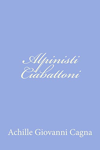 9781478324379: Alpinisti Ciabattoni