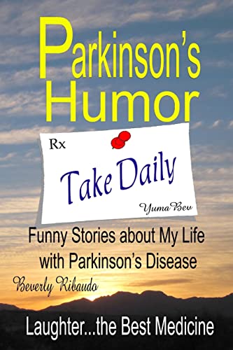9781478325840: Parkinson's Humor - Funny Stories about My Life with Parkinson's Disease