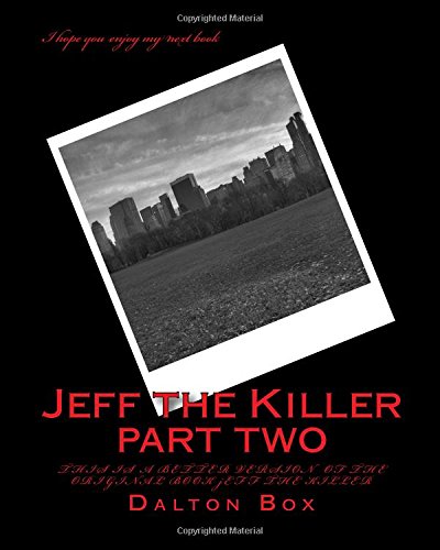 Stock image for Jeff the Killer part two for sale by Hawking Books