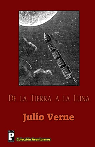 De la Tierra a la Luna (Paperback) - Julio Verne