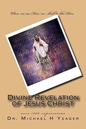 Beispielbild fr Divine Revelation Of Jesus Christ zum Verkauf von Wonder Book