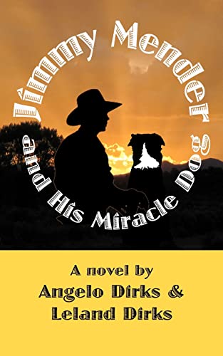 Stock image for Jimmy Mender and His Miracle Dog: and Mostly True: 15 Short Stories [Paperbac. for sale by Book Trader Cafe, LLC