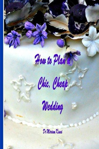 Stock image for How to Plan a Chic, Cheap Wedding for sale by Revaluation Books
