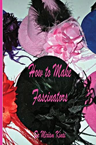 Stock image for How to Make Fascinators for sale by SecondSale