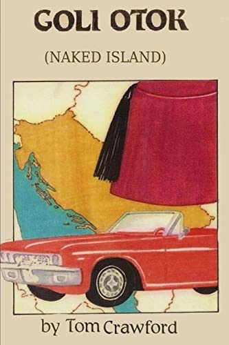 Imagen de archivo de Goli Otok (Naked Island) a la venta por Ergodebooks
