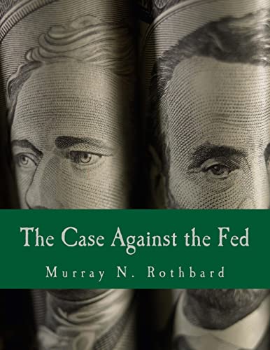 Stock image for The Case Against the Fed (Large Print Edition) for sale by Save With Sam