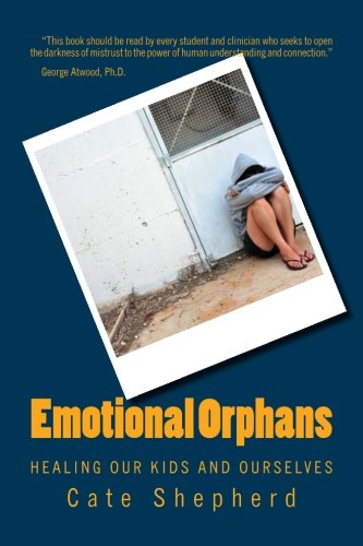 9781478338871: Emotional Orphans: Healing Our Throwaway Children