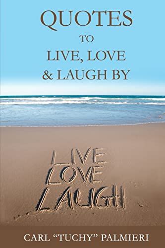 Stock image for Quotes to Live, Love and Laugh By for sale by THE SAINT BOOKSTORE