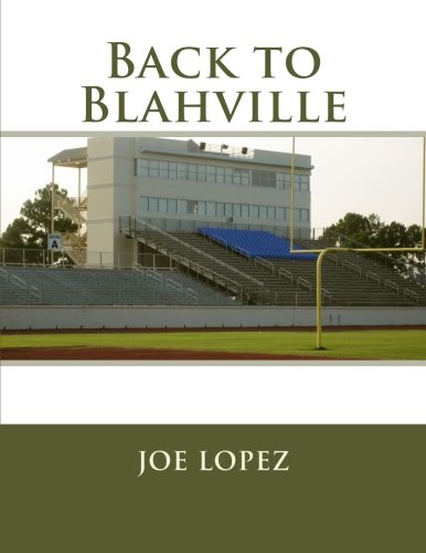 Back to Blahville (9781478340324) by Lopez, Joe