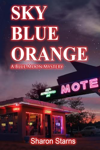 9781478341734: Sky Blue Orange (A Blue Moon Mystery)