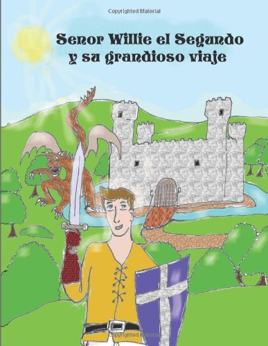 Beispielbild fr Senor Willie el Segundo y su grandioso viaje. (Spanish Edition) zum Verkauf von Revaluation Books
