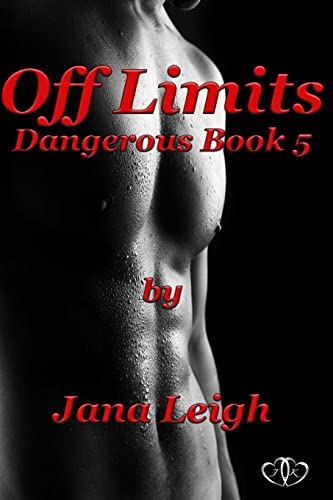 9781478341772: Off Limits: Dangerous Series Book 5: Dangerous Series: Volume 5