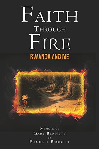 9781478342595: Faith Through Fire: Rwanda and Me