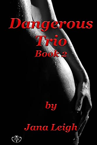 9781478342625: Dangerous Trio Part 2