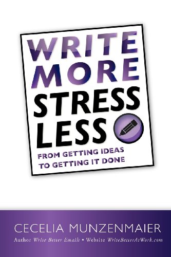 Imagen de archivo de Write More, Stress Less a la venta por ThriftBooks-Dallas