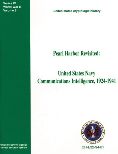 9781478344292: Pearl Harbor Revisited: United States Navy Communications Intelligence, 1924-1941