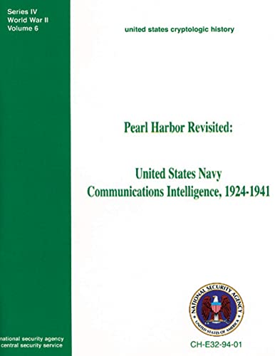 Stock image for Pearl Harbor Revisited: United States Navy Communications Intelligence, 1924-1941 for sale by Better World Books