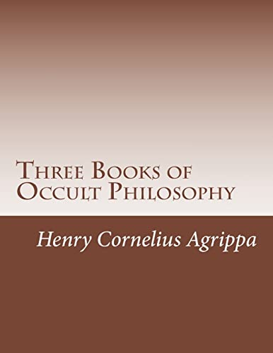 Beispielbild fr Three Books of Occult Philosophy zum Verkauf von BooksRun